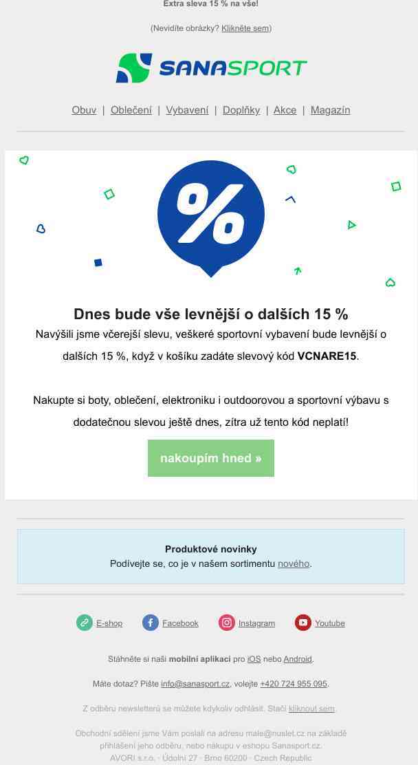 Dneska se vyplatí nakupovat! -15 % na vše