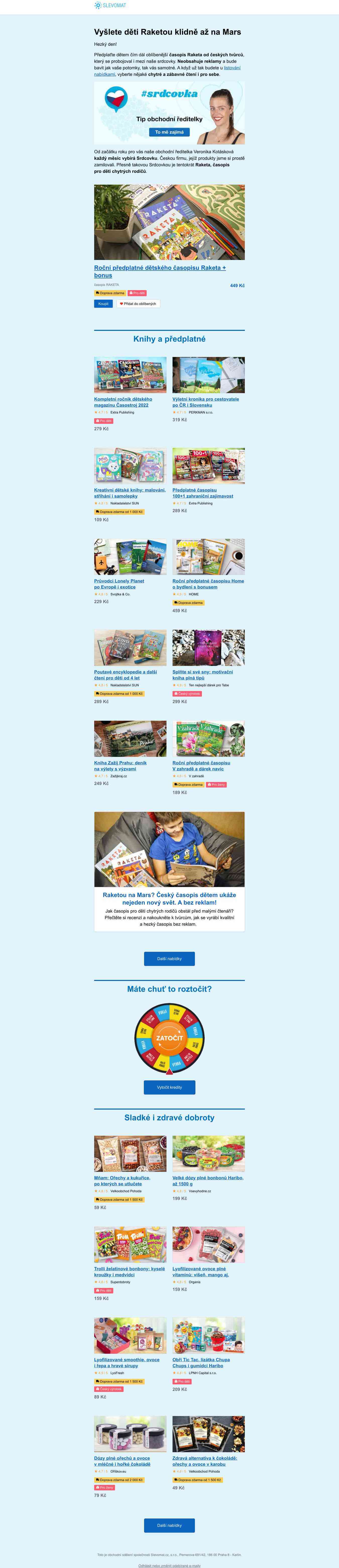 Tip obchodní ředitelky: Raketa vezme děti za zábavou