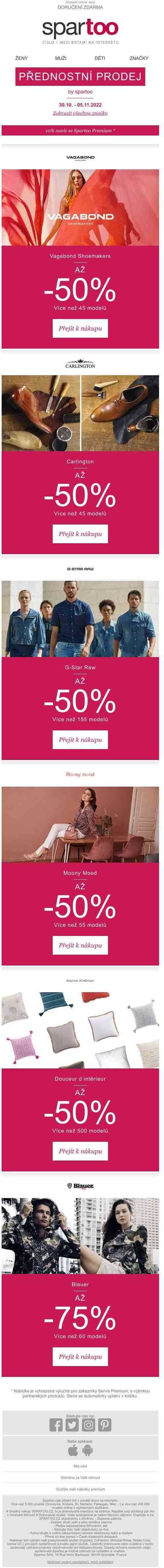 Užívejte si až -50% na Vagabond Shoemakers, Carlington, G-Star Raw, Moony Mood, Douceur d intérieur a Blauer a doručení zdarma