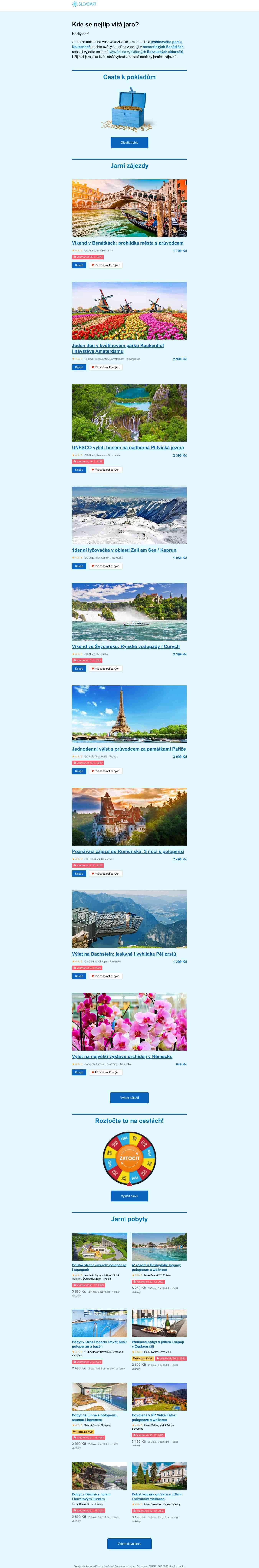 Kam za památkami, na lyže nebo rozkvetlými záhony?
