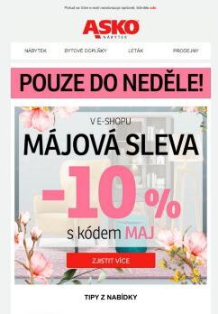 Májová SLEVA -10 % pouze do neděle!