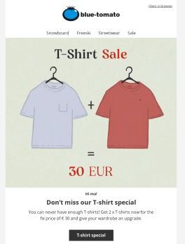 T-SHIRT SALE: 2 for € 30