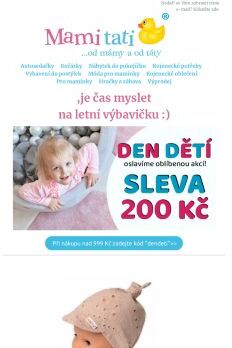 - 200 Kč ke Dni dětí a spousta letních novinek!