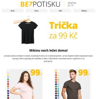 Sezóna krátkých rukávů přinesla TRIČKA za 99 Kč -  Mikinu už nech doma.