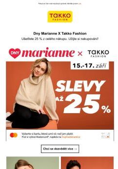 Dny Marianne X Takko Fashion: 25 % sleva na váš nákup!