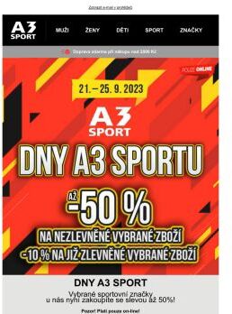 DNY A3 SPORT: Slevy až 50% na skvělé sportovní značky!