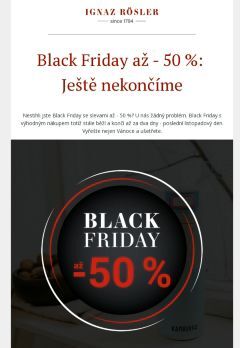 Black Friday až -50 %: Ještě nekončíme