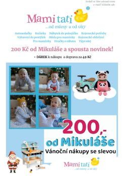 Mikuláš už je tu! A přinesl vám 200 Kč.