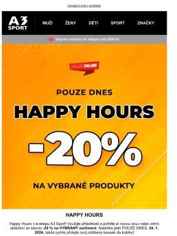 Happy Hours! Sleva -20 % na vybrané nezlevněné a již zlevněné zboží!