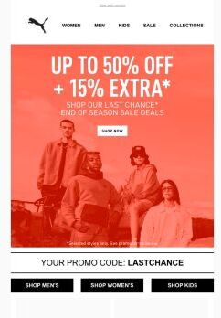 Up To 50% OFF + 15% EXTRA*: LAST CHANCE DEALS
