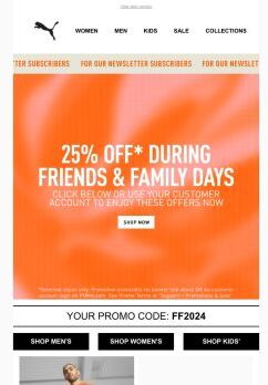 Shop 25% OFF* During Friends & Family Days