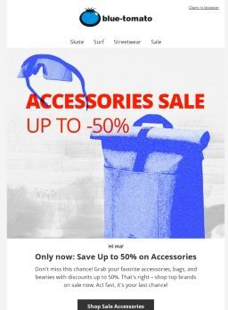 Style boost: Up to 50% Off Accessories