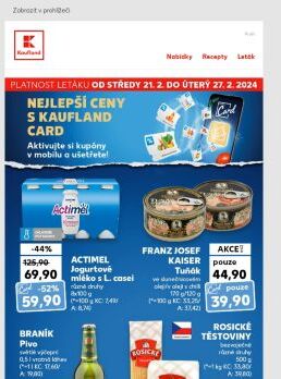 Nejlepší ceny s Kaufland Card! - Již od středy.